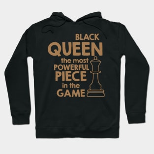 Black Queen The Most Power Piece In The Game, African American, Black Lives Matter, Black History Hoodie